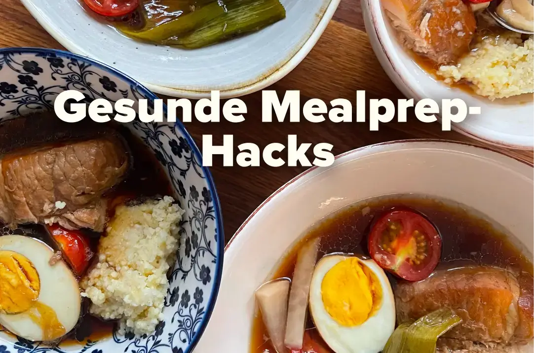 Hacks für gesundes Meal-Prep