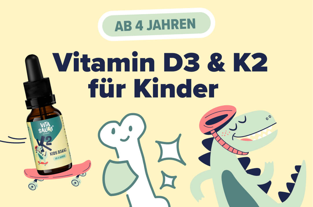 Vitamin K2 für Kinder: das perfekte Duo mit Vitamin D3