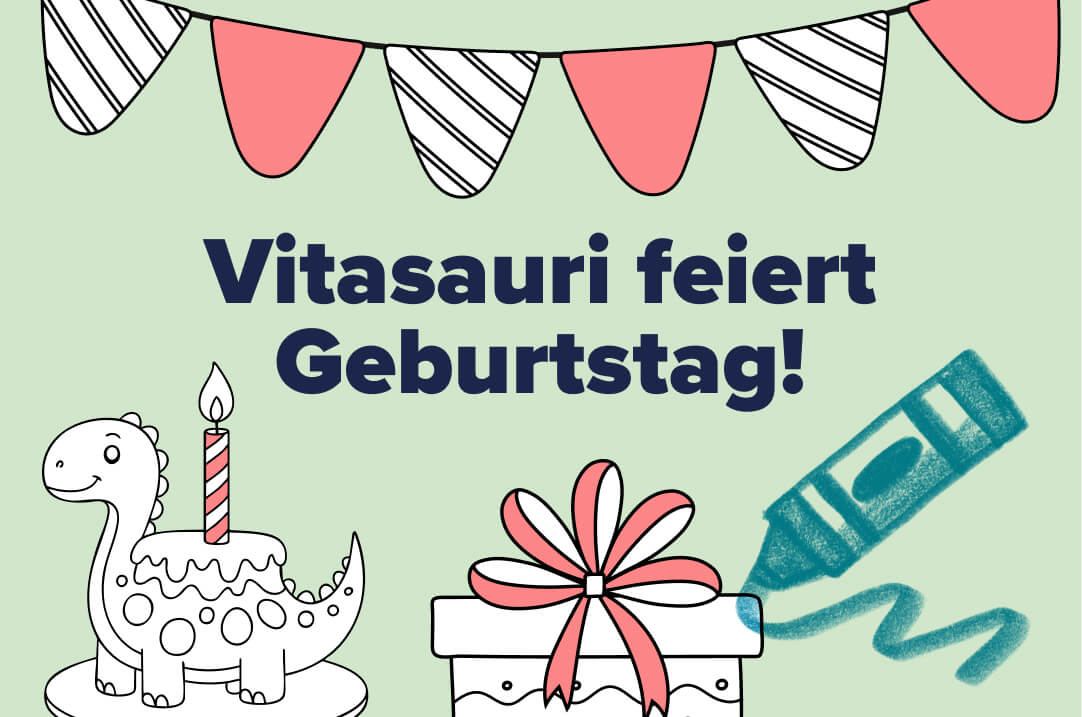 Vitasauri feiert seinen 1. Geburtstag