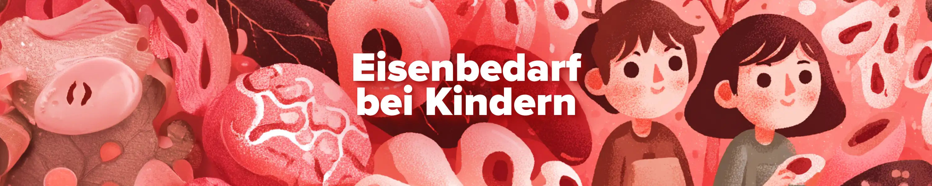Eisenbedarf bei Kindern