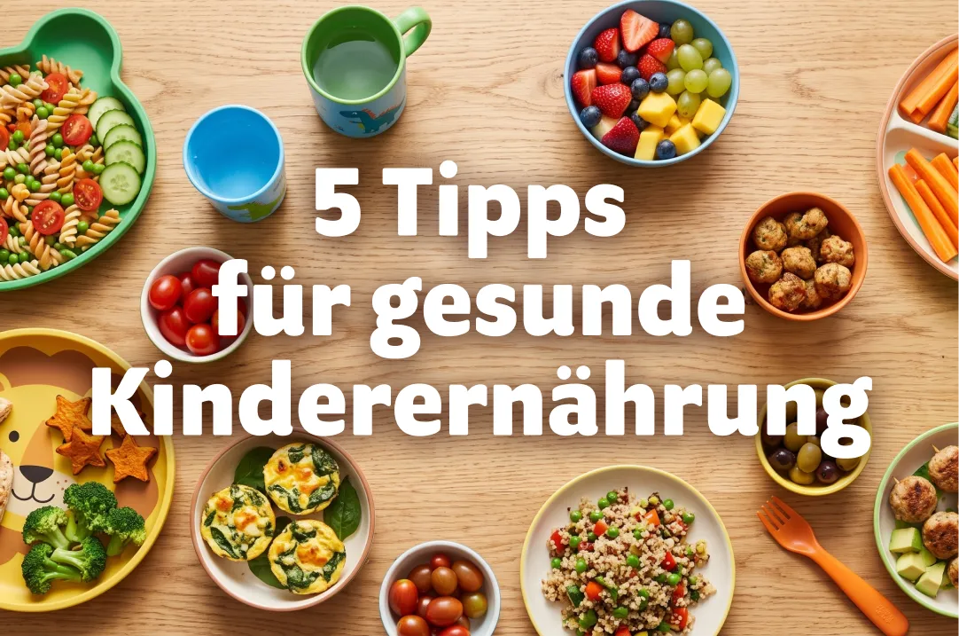5 Tipps für eine gesunde Kinderernährung 