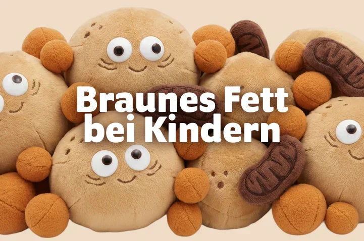Braunes Fettgewebe bei Kindern