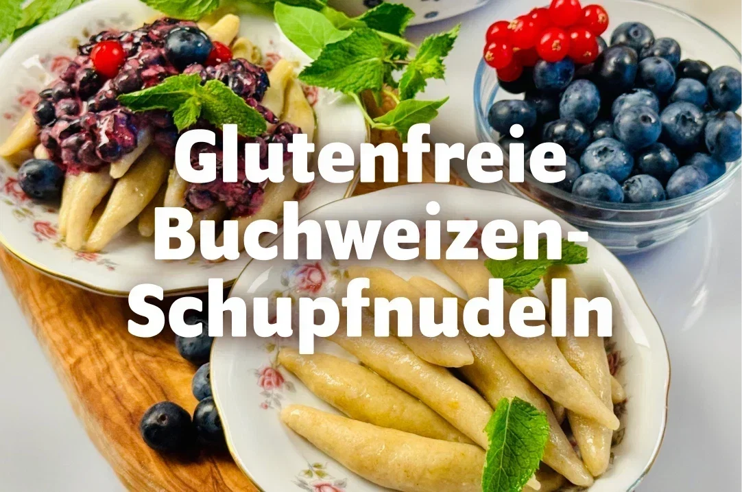 Glutenfreie Buchweizen-Schupfnudeln mit Waldbeeren-Dip – nussig leckeres Soulfood