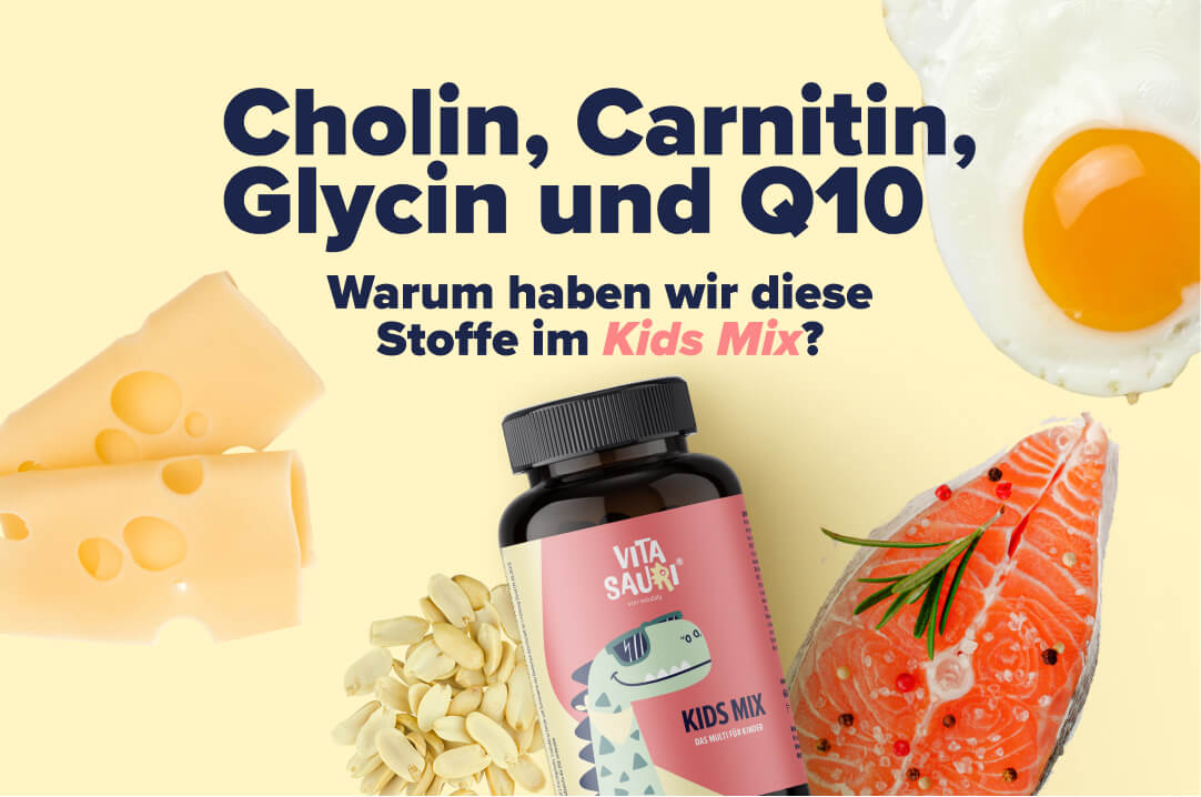 Cholin, Carnitin, Glycin und Q10 für Kinder